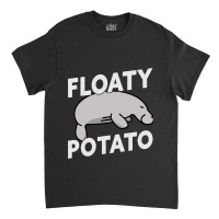 Floaty Potato Funny Manatee Sea Cow 1 Classic T-shirt | Artistshot