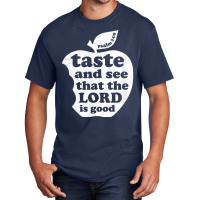 Taste And See That The Lord Is Good Bible Verse Gifts Men Basic T-shirt | Artistshot