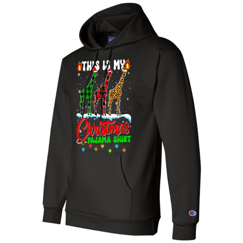 Giraffe Lover This Is My Christmas Pajama Xmas San Champion Hoodie | Artistshot