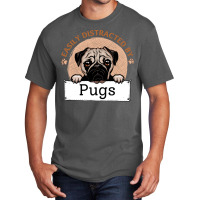 Easily Distracted By Pugs T  Shirt Easily Distracted By Pugs T  Shirt Basic T-shirt | Artistshot