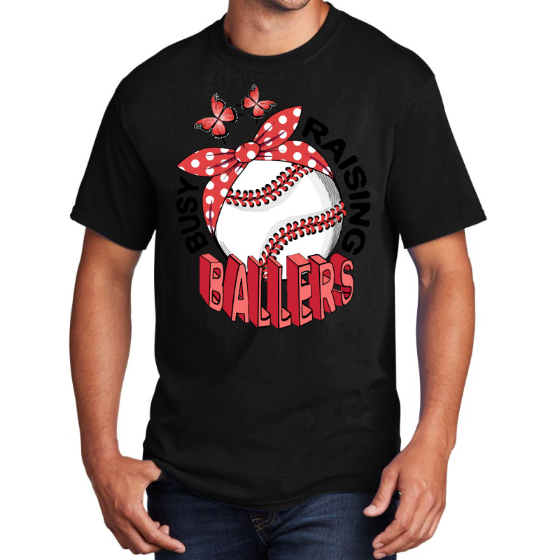 Baseball T Shirtbaseball   Busy Raising Ballers T Shirt Basic T-shirt | Artistshot