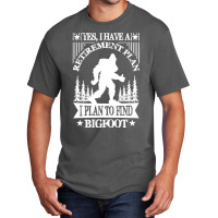 Bigfoot T Shirtbigfoot Sasquatch Retirement T Shirt Basic T-shirt | Artistshot