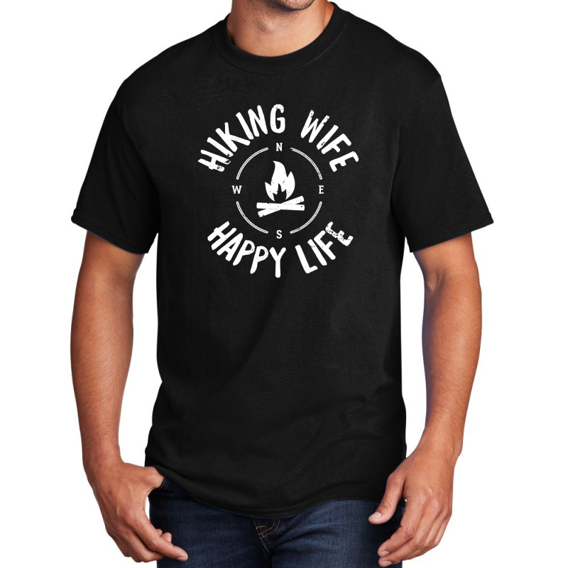 Hiking Wife Happy Life   Funny Hiking T Shirt For Couple Basic T-shirt | Artistshot