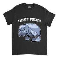 Floaty Potato Manatee Sea Animal Aquatic Marine Ma Classic T-shirt | Artistshot