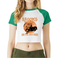 Brooms Are For Amateurs Horse Riding Funny Halloween Costume Raglan Crop Top | Artistshot