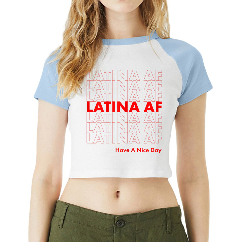 Latina Af Latin Pride Womens & Girls Shirt Raglan Crop Top by LYSUNDRAHAW | Artistshot