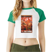 Old Custer A Novel By Eli Cash Raglan Crop Top | Artistshot