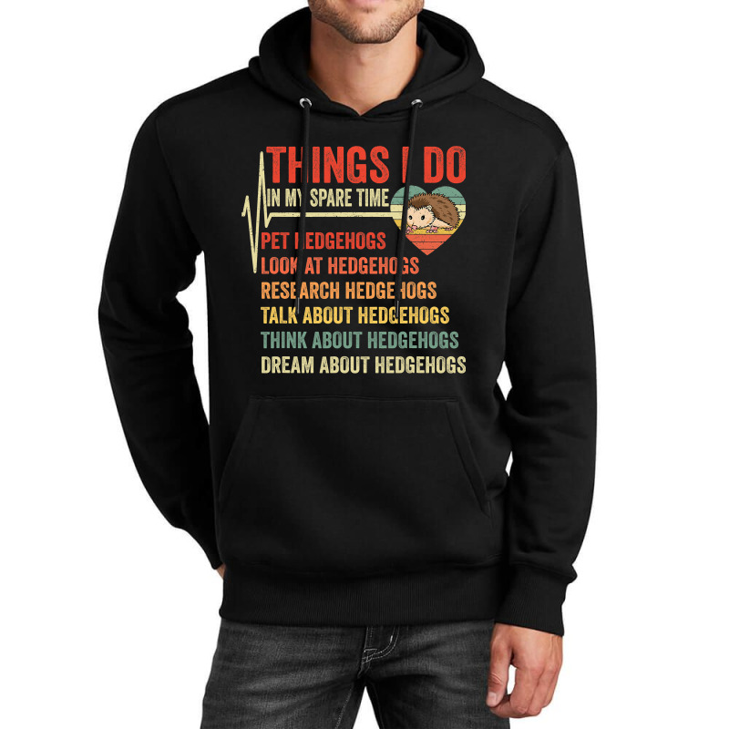 Funny Hedgehog Lover Heartbeat Things I Do In My S Unisex Hoodie | Artistshot