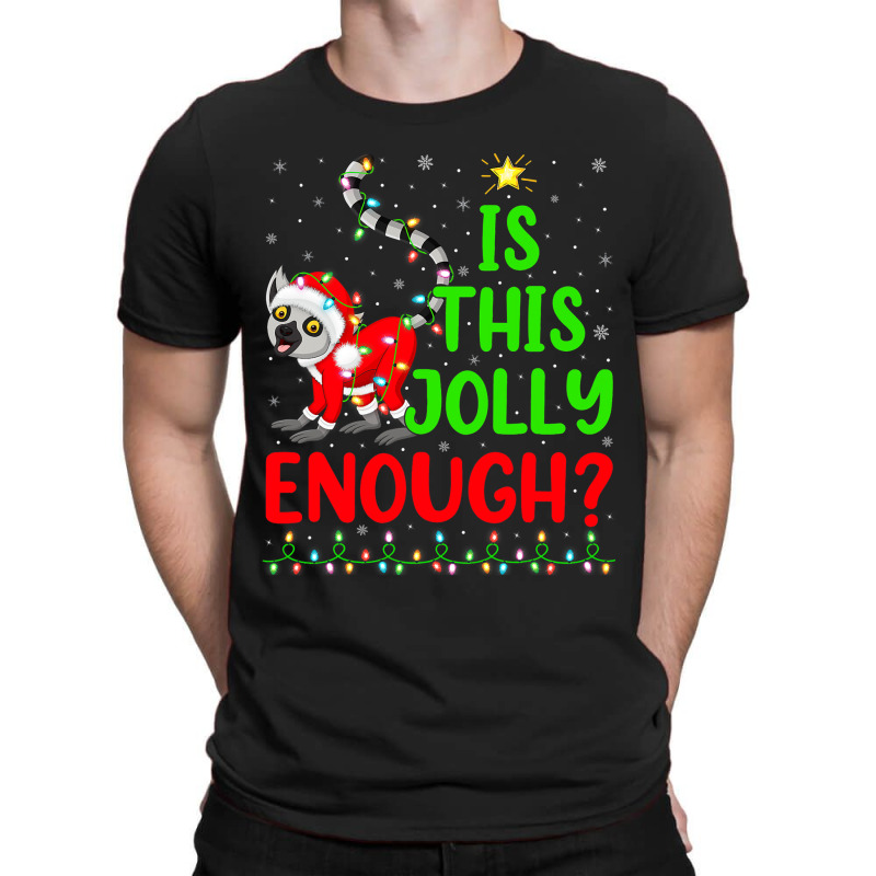 Funny Xmas Tree Is This Jolly Enough Lemur Christm T-shirt | Artistshot