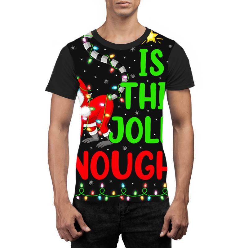 Funny Xmas Tree Is This Jolly Enough Lemur Christm Graphic T-shirt | Artistshot