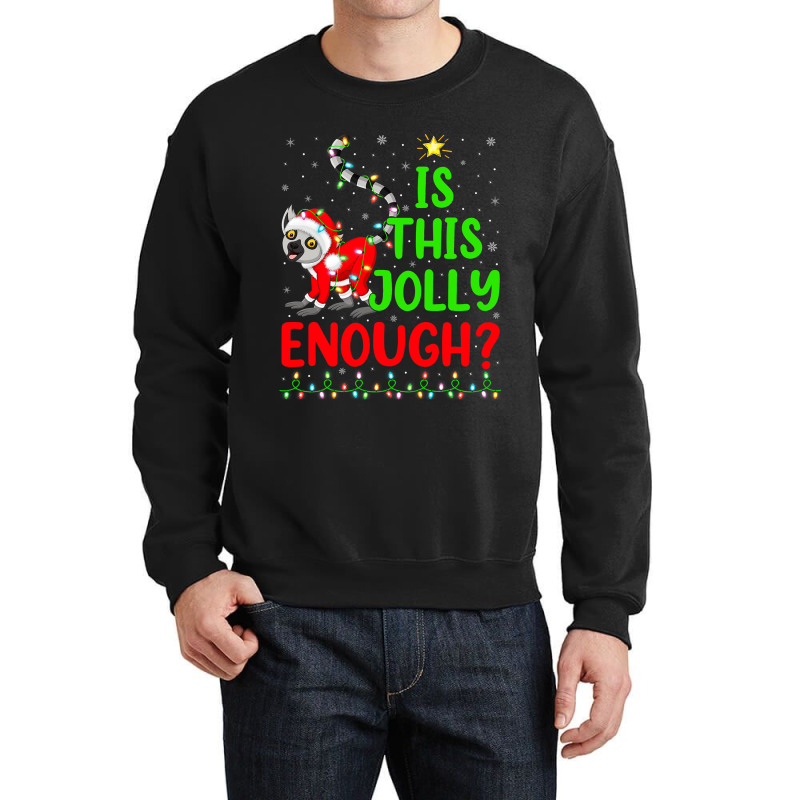 Funny Xmas Tree Is This Jolly Enough Lemur Christm Crewneck Sweatshirt | Artistshot