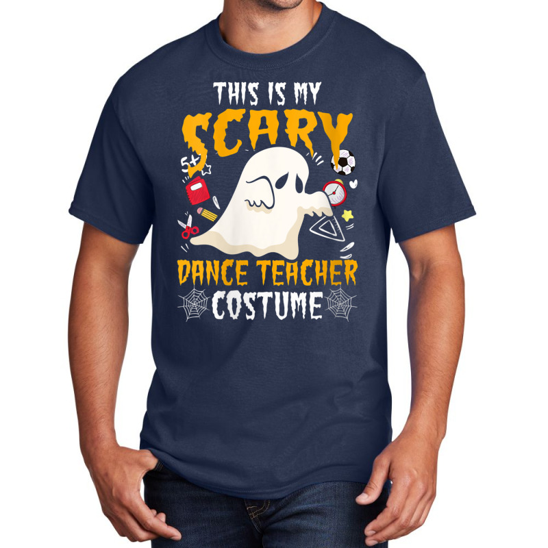 Womens This Is My Scary Dance Costume Teacher Halloween Lover Gift Basic T-shirt | Artistshot