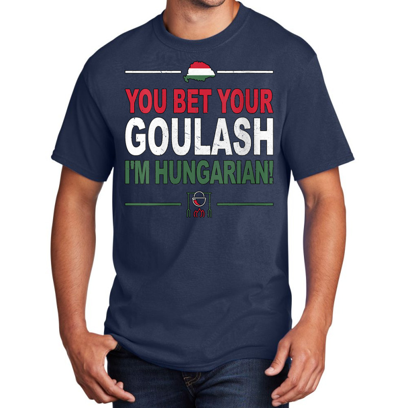 Womens You Bet Your Goulash I'm Hungarian As Funny Hungary V Neck T Sh Basic T-shirt | Artistshot