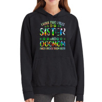 Sister And Dog Mom T  Shirt I Have Two Titles Sister And Dog Mom T  Sh Vintage Hoodie | Artistshot