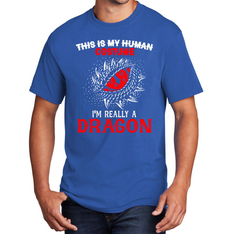 This Is My Human Costume Im Really A Dragon Halloween 376 Basic T-shirt by peafowl | Artistshot