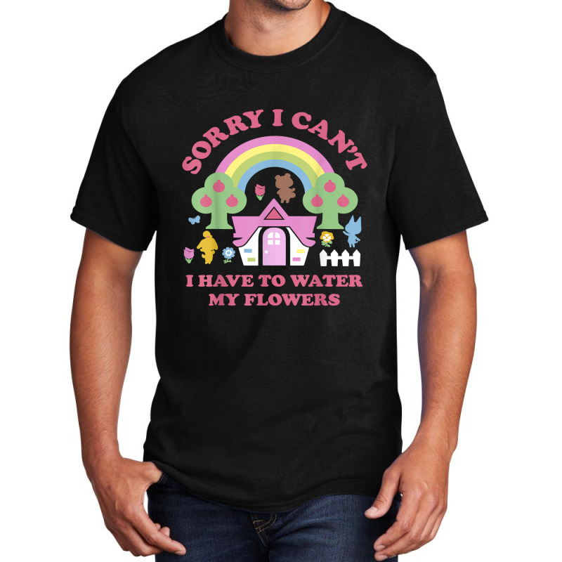 Animal Crossing Sorry I Can T I Have To Water My Flowers T Shirt Basic T-shirt | Artistshot