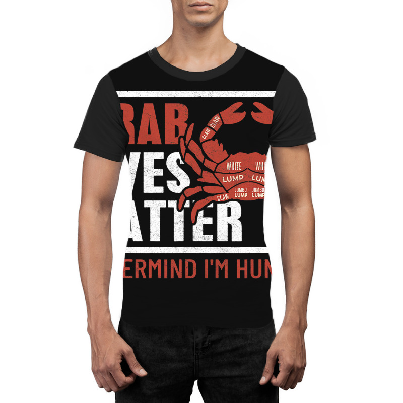 Crab Lives Matter 2dungeness Crab Boil Seafood Fun Graphic T-shirt | Artistshot