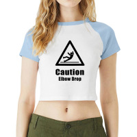 Caution Elbow Drop Raglan Crop Top | Artistshot