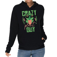 Crazy Plant Guy Plant Lover Gardener Funny Gardeni Lightweight Hoodie | Artistshot