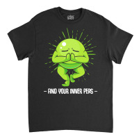 Vegetables T  Shirt Peas   Find Your Inner Peas   Funny Vegetable Pun Classic T-shirt | Artistshot