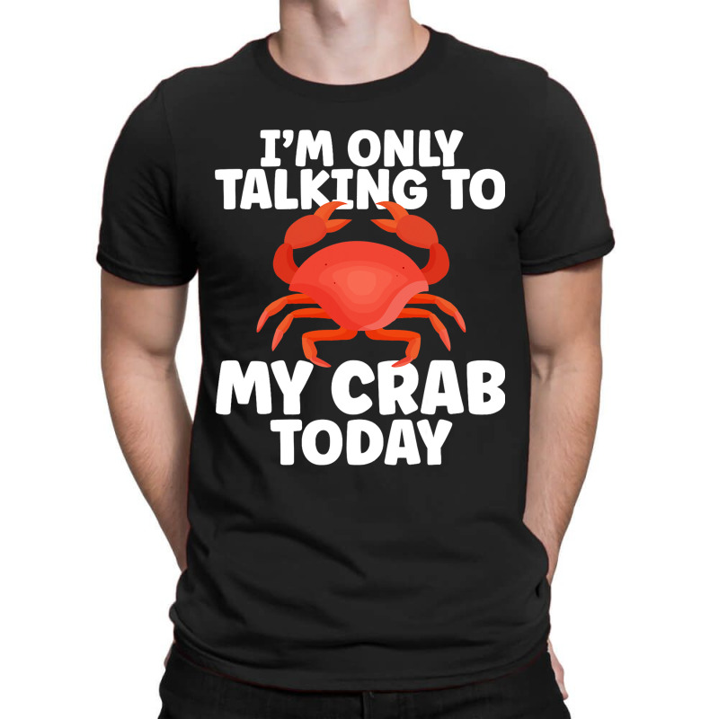 Cute Crab Design For Crab Lover Seafood Cool Crust T-shirt | Artistshot