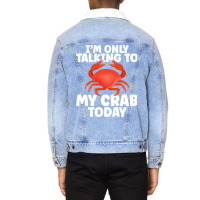 Cute Crab Design For Crab Lover Seafood Cool Crust Unisex Sherpa-lined Denim Jacket | Artistshot