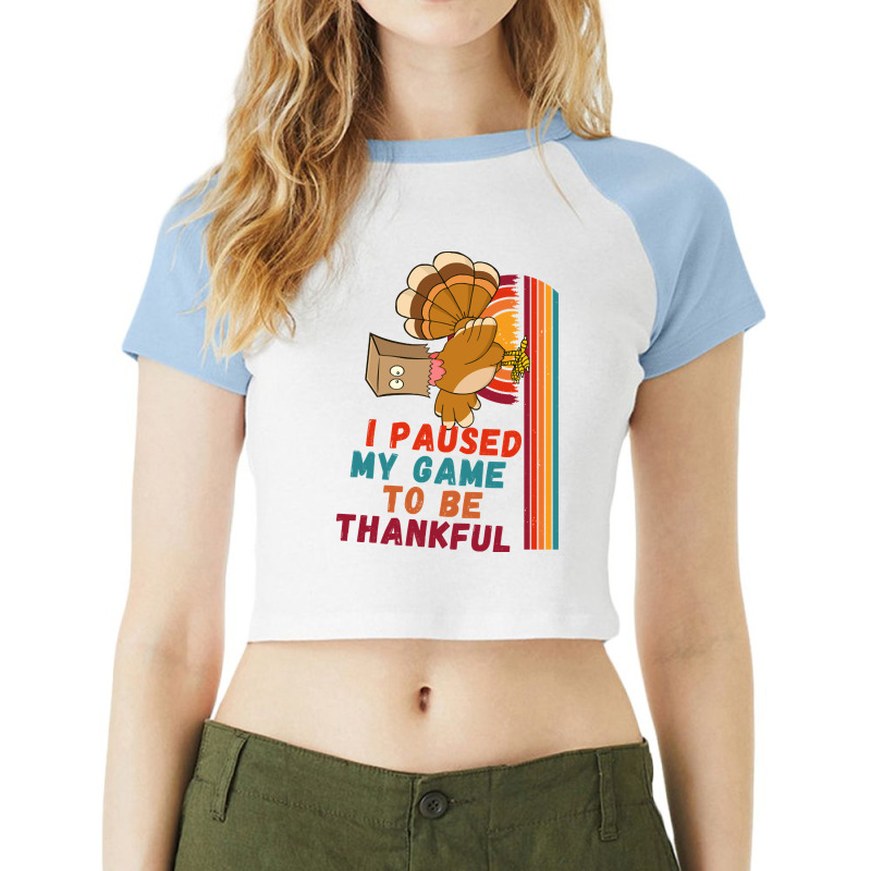 Limited Edition I Paused My Game To Be Thankful Raglan Crop Top by Milne Charlton | Artistshot