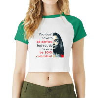 Alexandria Ocasio Cortez (aoc) Quote Comitted Liberal Dem Raglan Baseb Raglan Crop Top | Artistshot