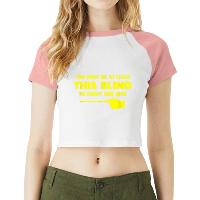 At Least This Blind Low Vision, Blind, T Shirt Raglan Crop Top by matheeishilo | Artistshot