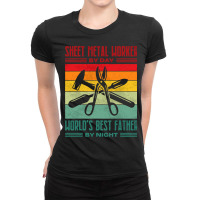 Best Sheet Metal Worker Dad Thin Metal Sheets Meta Ladies Fitted T-shirt | Artistshot