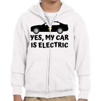 Yes My Car Is Electric Youth Zipper Hoodie | Artistshot