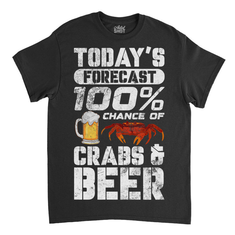 Crabs And Beer Crabbing Drinking Crab Lover Distre Classic T-shirt by KhylerSweitzer | Artistshot