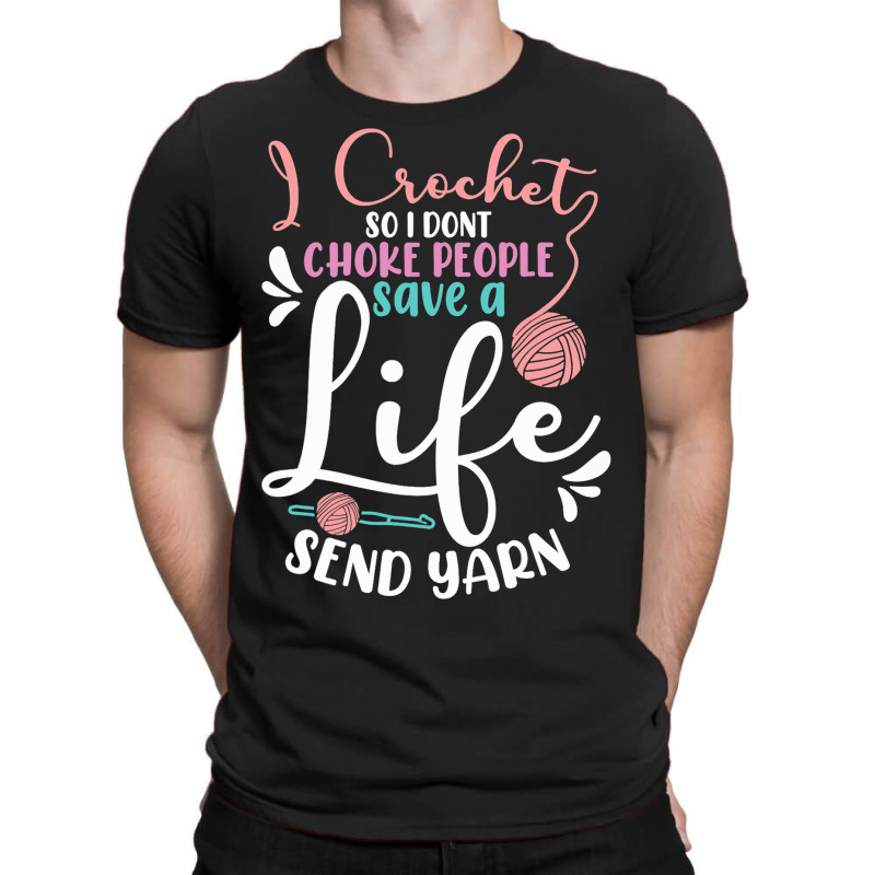 Crochet Yarn Quilting Knitting Crocheting Crochete T-shirt | Artistshot