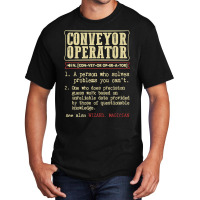 Conveyor Operator Dictionary Term T Shirt Basic T-shirt | Artistshot