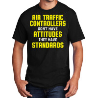 Air Traffic Controller Argument Atc Flight Control T Shirt Basic T-shirt | Artistshot