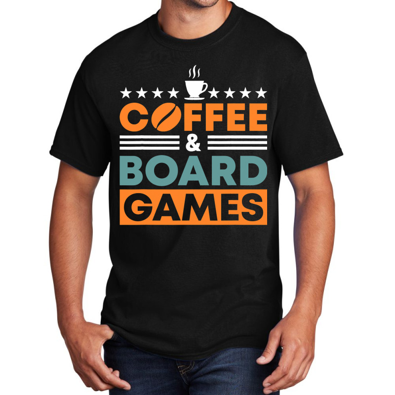 Coffee And Board Games Board Game Board Gamer Tabl Basic T-shirt | Artistshot