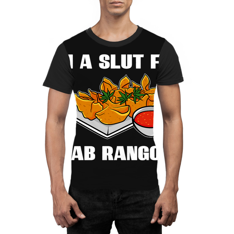 Crab Rangoon Asian Chinese Food Lover Sayings Food Graphic T-shirt | Artistshot