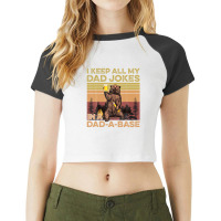 Fathers Day Dad Bod I Keep All My Dad Jokes In A Dad-a-base Raglan Crop Top | Artistshot