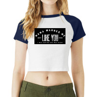 Mama Warned Me About Women Like You Toon Network Bravo Tv Show Funny S Raglan Crop Top | Artistshot