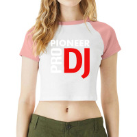 Pioneer Dj Pro Raglan Crop Top | Artistshot