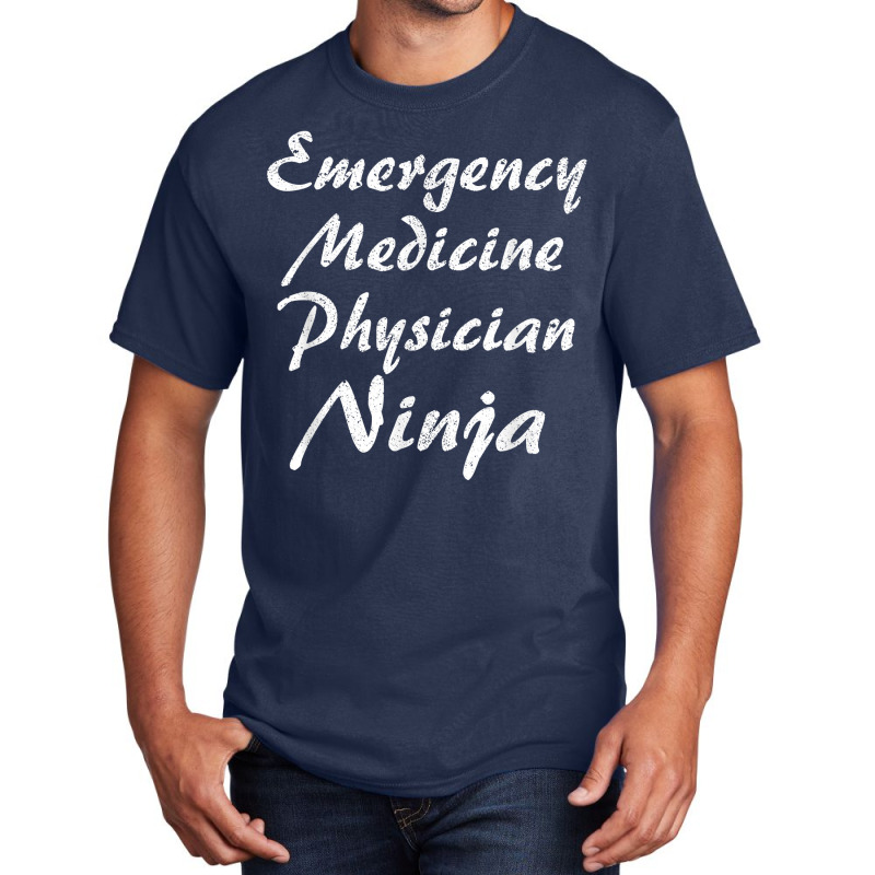 Emergency Medicine Physician Tshirt Occupation Work T Shirt Basic T-shirt | Artistshot