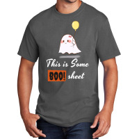 This Is Some Boo Sheet T  Shirt This Is Some Boo Sheet, Funny Hallowee Basic T-shirt | Artistshot