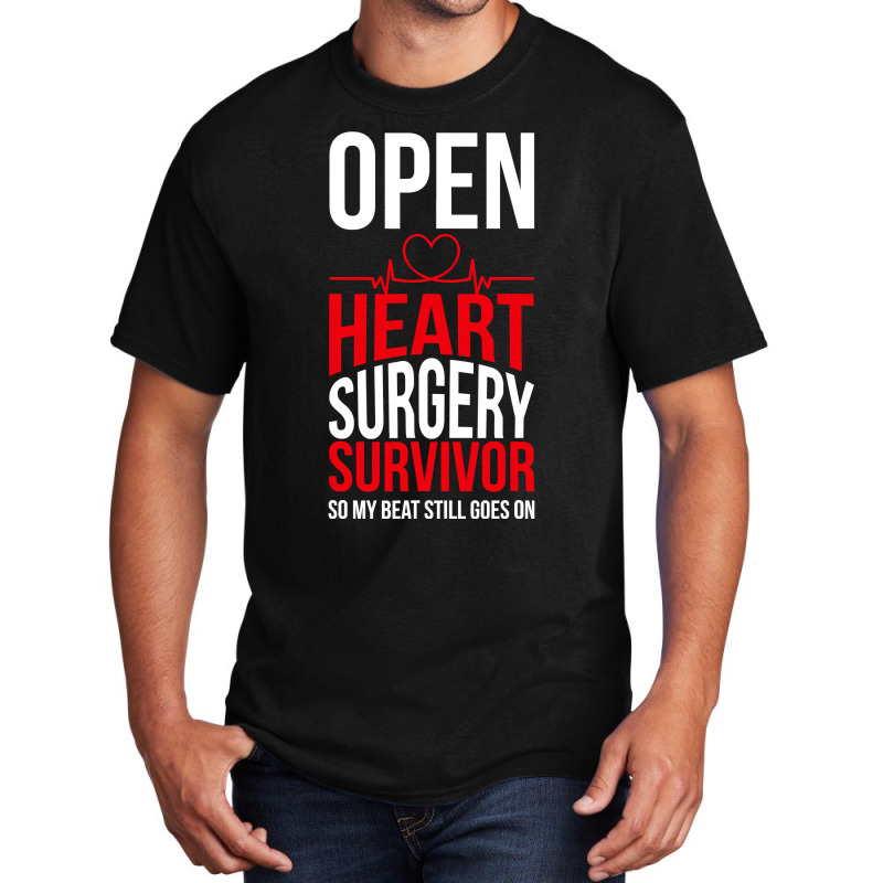 Open Heart Surgery Survivor My Beat Still Goes On T Shirt Basic T-shirt | Artistshot