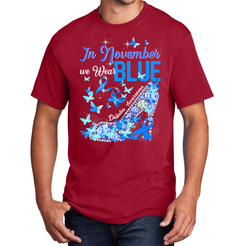 Diabetes In November We Wear Blue Butterflies Diabetes Awareness 35 Basic T-shirt by peafowl | Artistshot