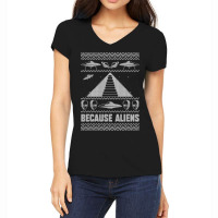 Because Aliens Funny Pyramid Makers Ugly Christmas Women's V-neck T-shirt | Artistshot