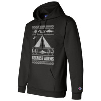 Because Aliens Funny Pyramid Makers Ugly Christmas Champion Hoodie | Artistshot