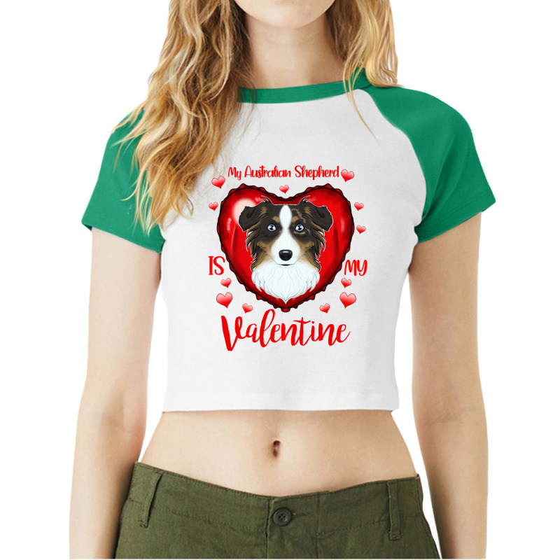 Limited Edition My Australian Shepherd Is My Valentine I Australian Sh Raglan Crop Top by Hugo Flowers | Artistshot