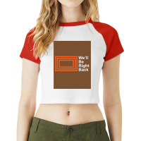 The Eric Andre Show Wex27ll Be Right Back Shirt Poster Trending Raglan Crop Top | Artistshot