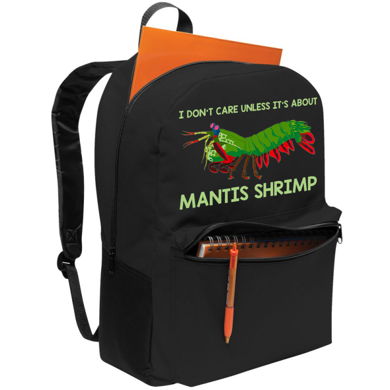 Crustacean I Dont Care Unless It’s About Mantis  Backpack | Artistshot