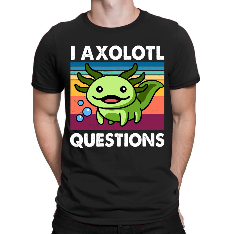 Cute Axolotl Shirt Funny I Axolotl Questions Salam T-shirt | Artistshot